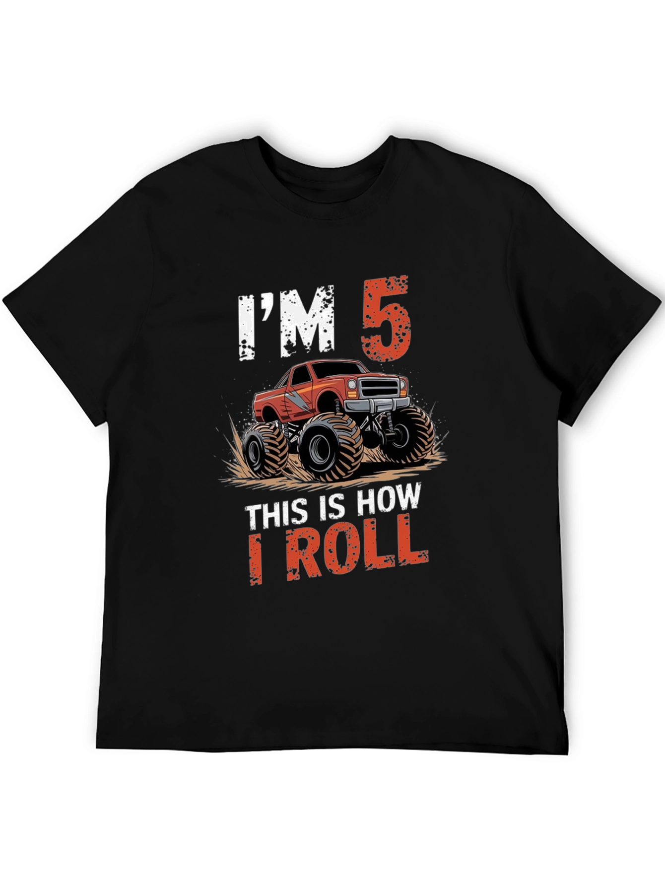 Im 5 This Is How I Roll Monster Truck T-Shirt