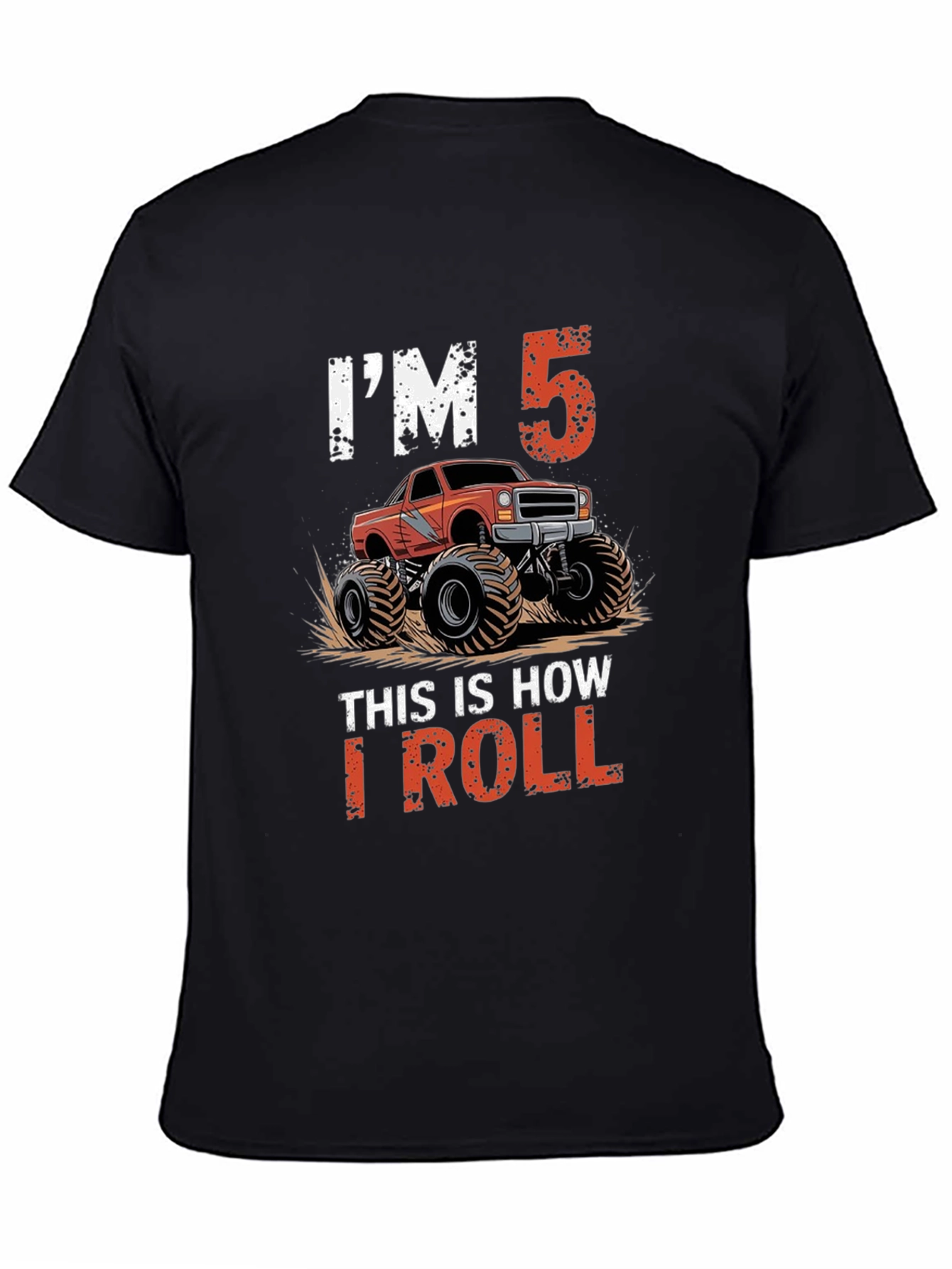 Im 5 This Is How I Roll Monster Truck T-Shirt