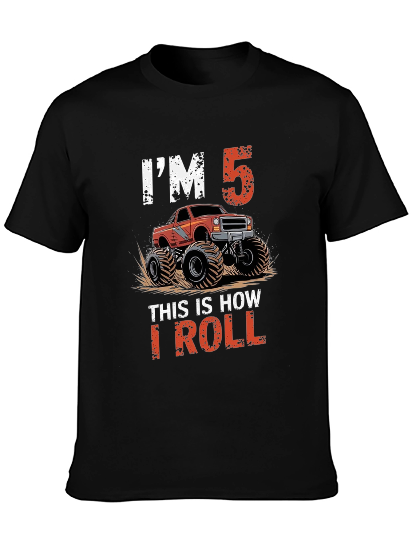 Im 5 This Is How I Roll Monster Truck T-Shirt