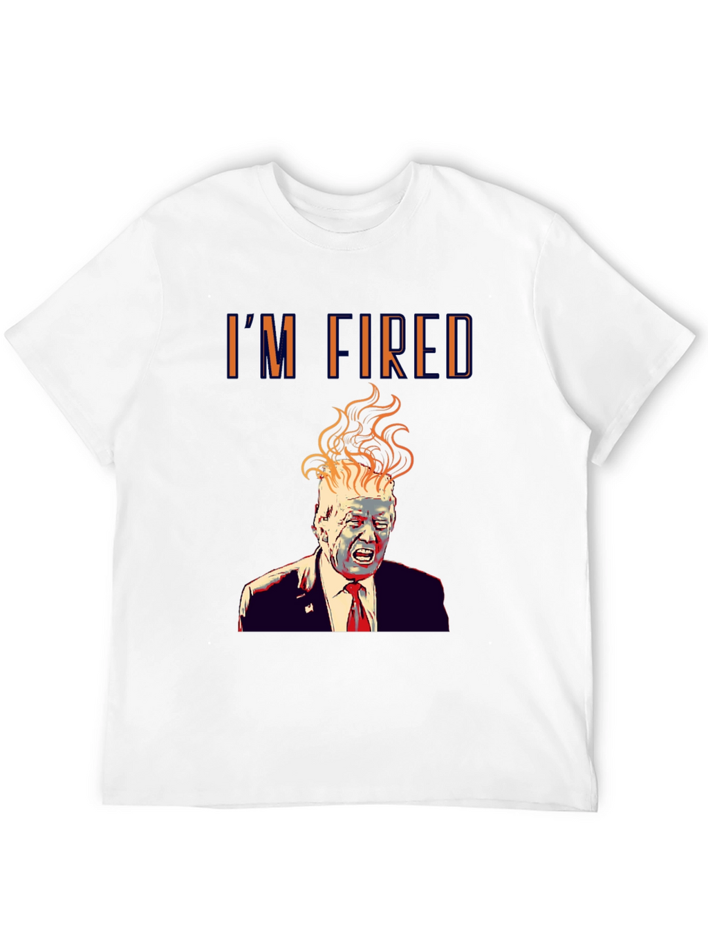 Im Fired! Donald Trump Graphic Print Black T-Shirt