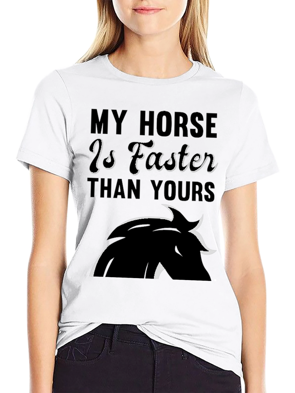 My Horse is Faster Than Yours T-Shirt
