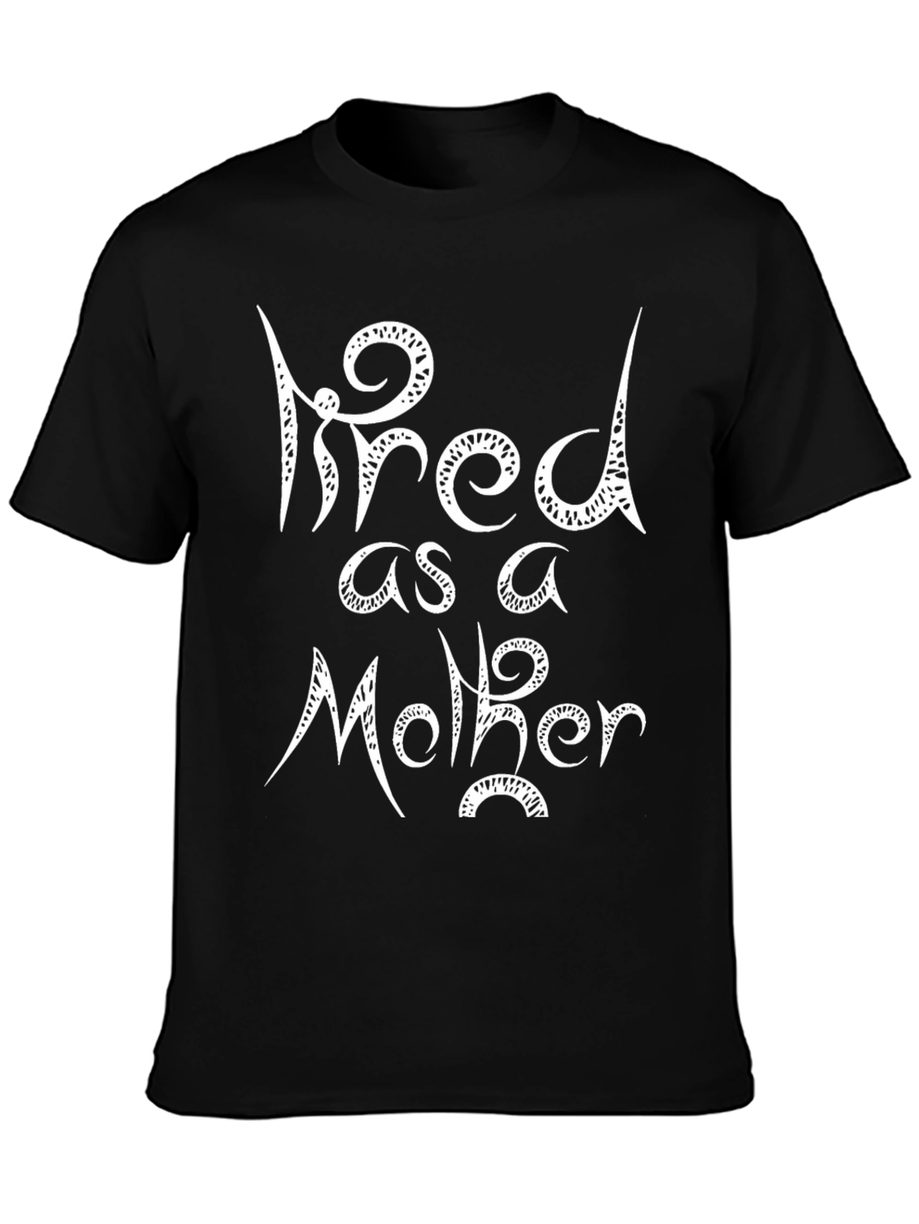 Tired as a Mother Graphic Tee