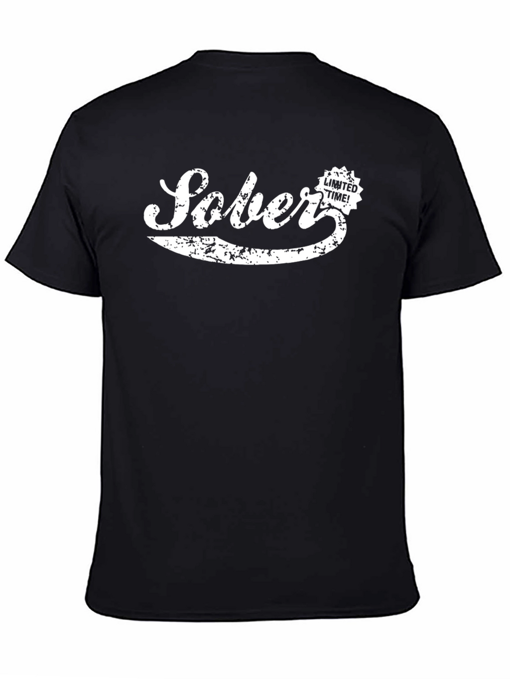 Sober Limited Time! Graphic Novelty T-Shirt