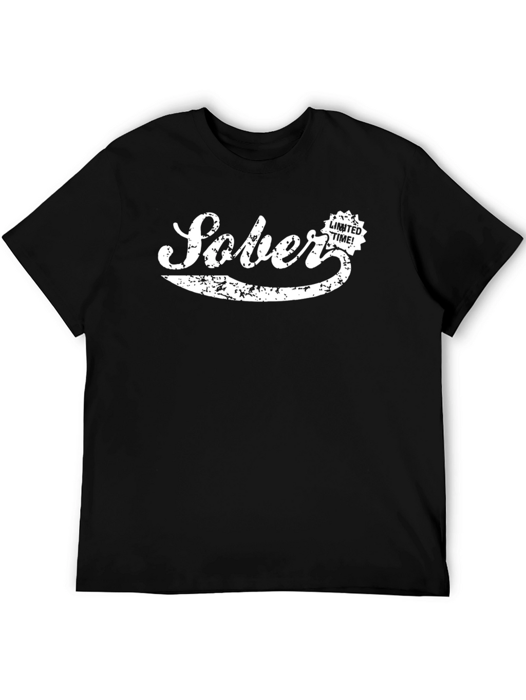 Sober Limited Time! Graphic Novelty T-Shirt