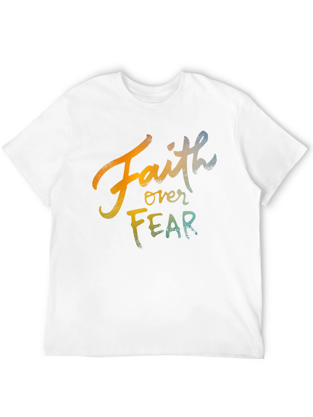 Faith Over Fear Graphic T-Shirt