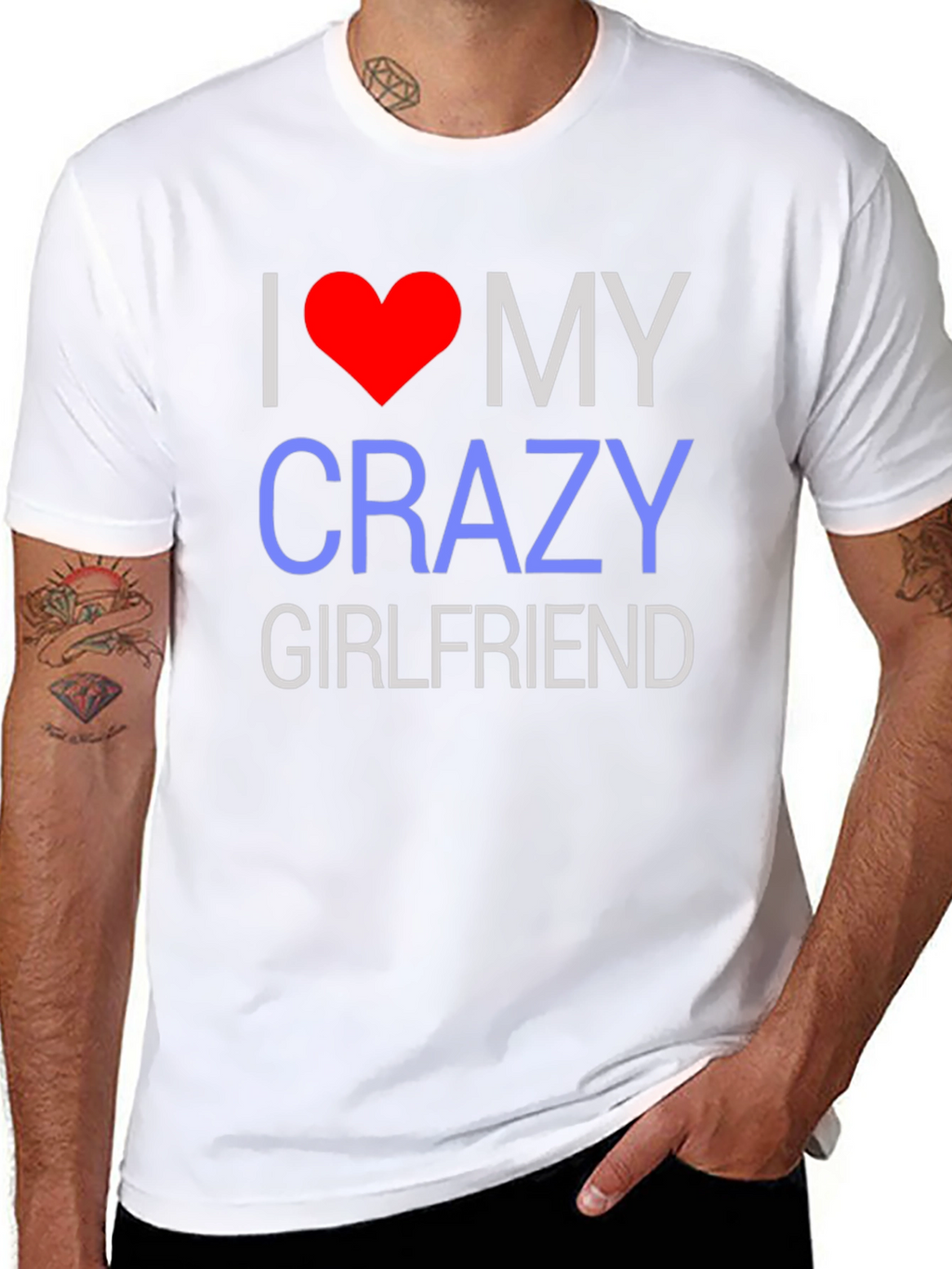 I Love My Crazy Girlfriend T-Shirt - Novelty Design