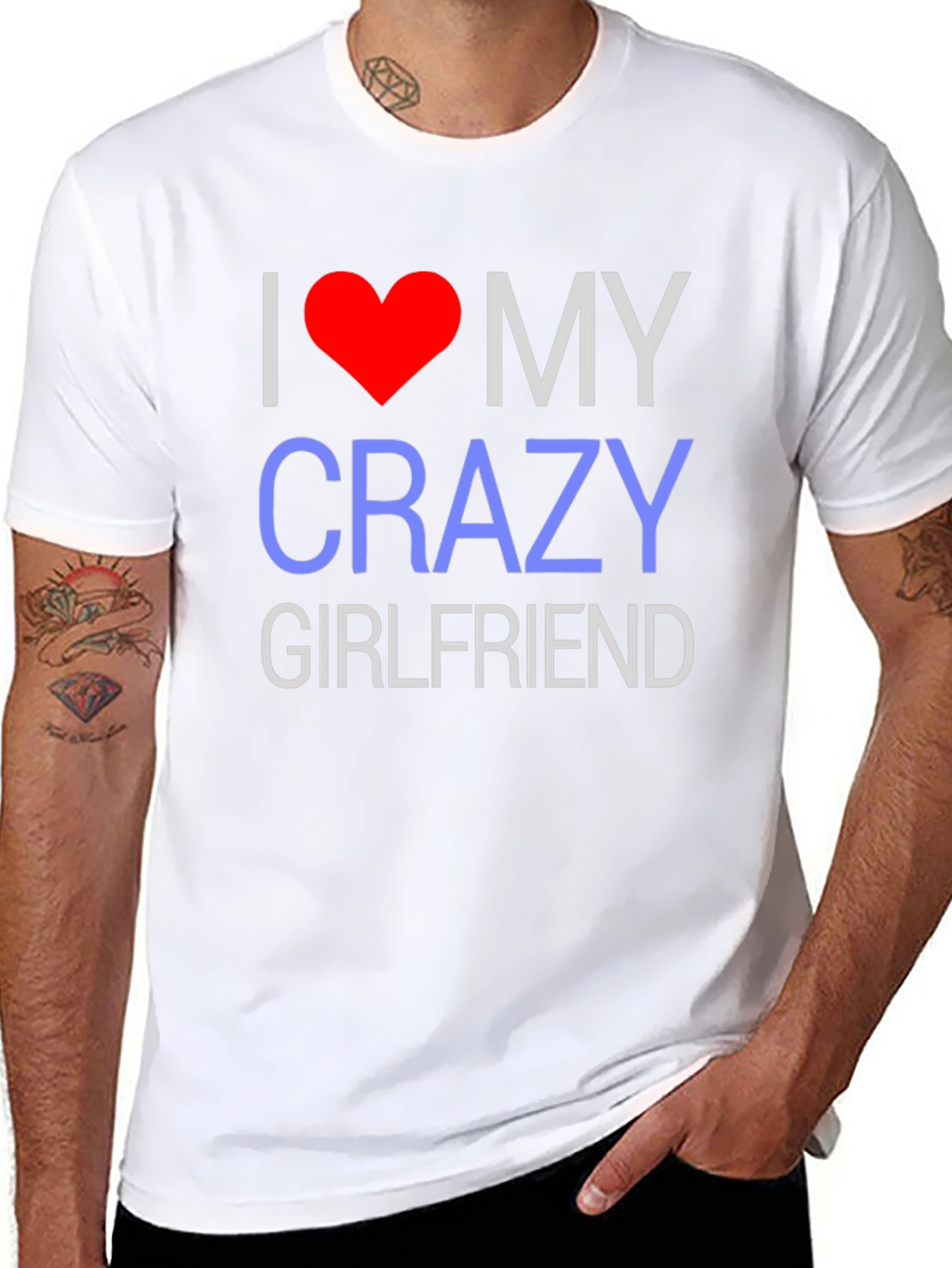 I Love My Crazy Girlfriend T-Shirt - Novelty Design