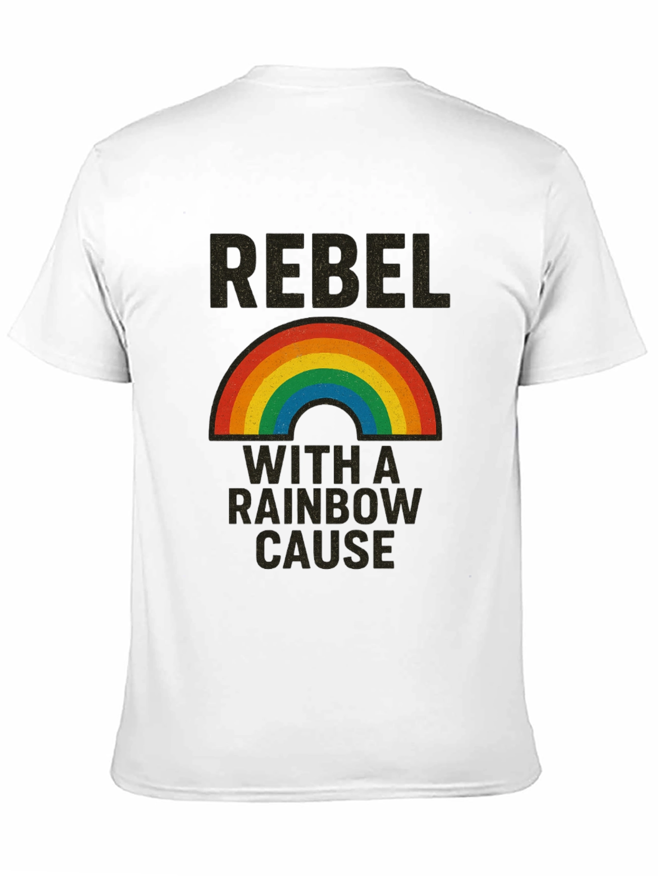 Rebel With a Rainbow Cause Graphic T-Shirt