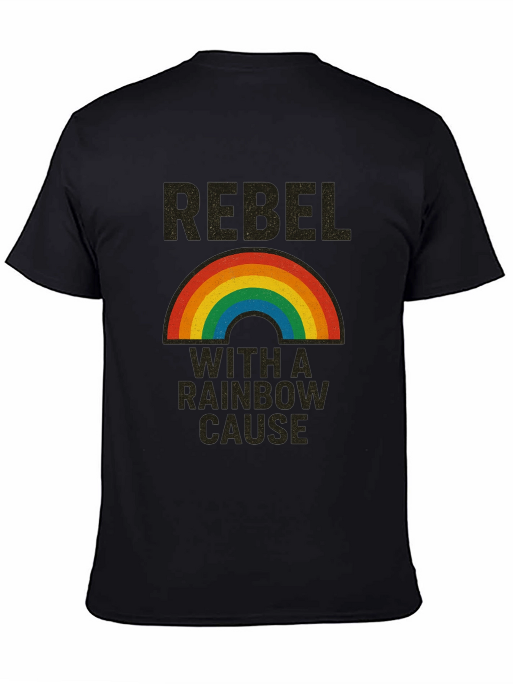Rebel With a Rainbow Cause Graphic T-Shirt