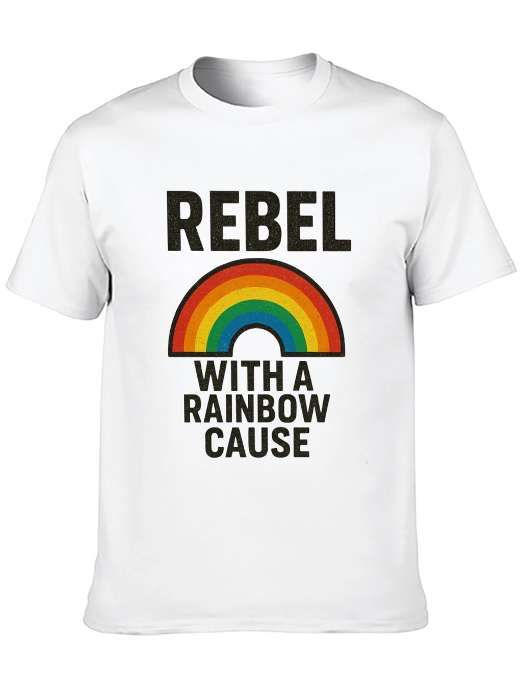 Rebel With a Rainbow Cause Graphic T-Shirt