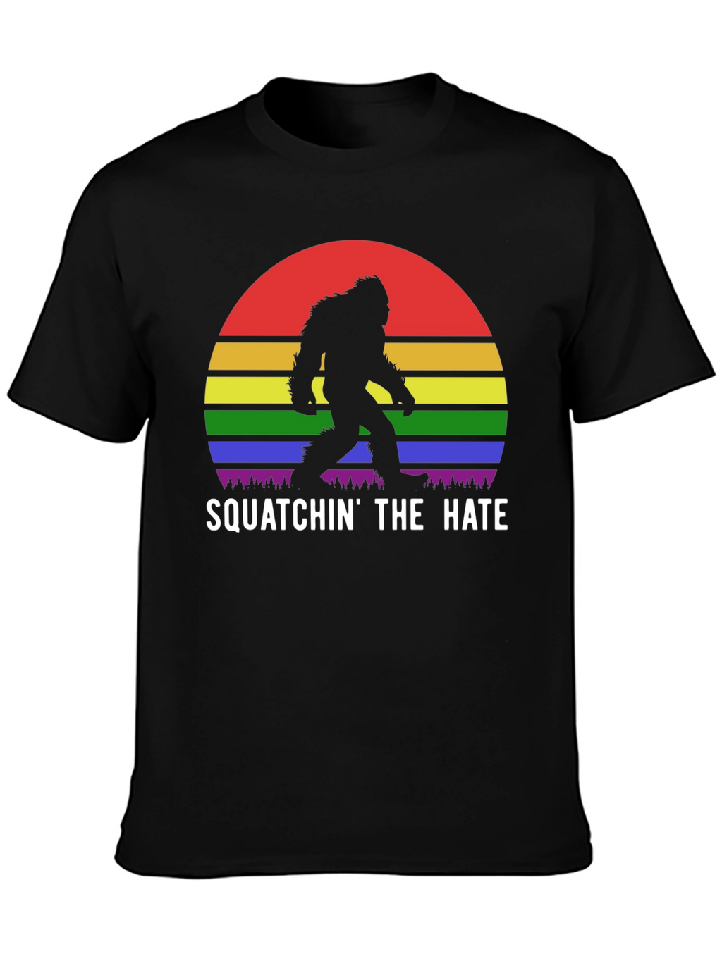 Squatchin the Hate Pride T-Shirt