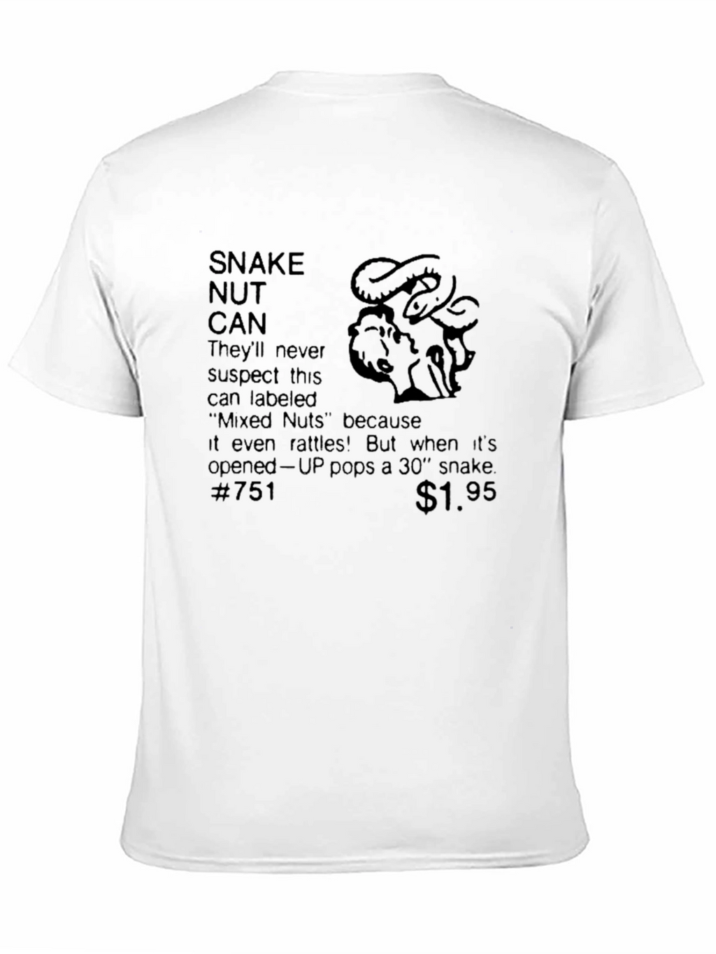 Snake Nut Can Prank Novelty T-Shirt