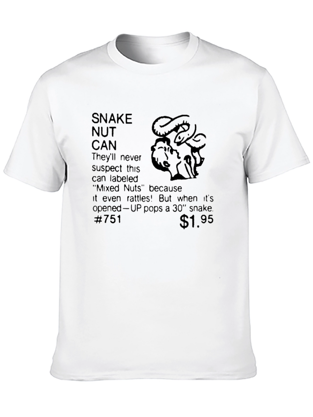 Snake Nut Can Prank Novelty T-Shirt