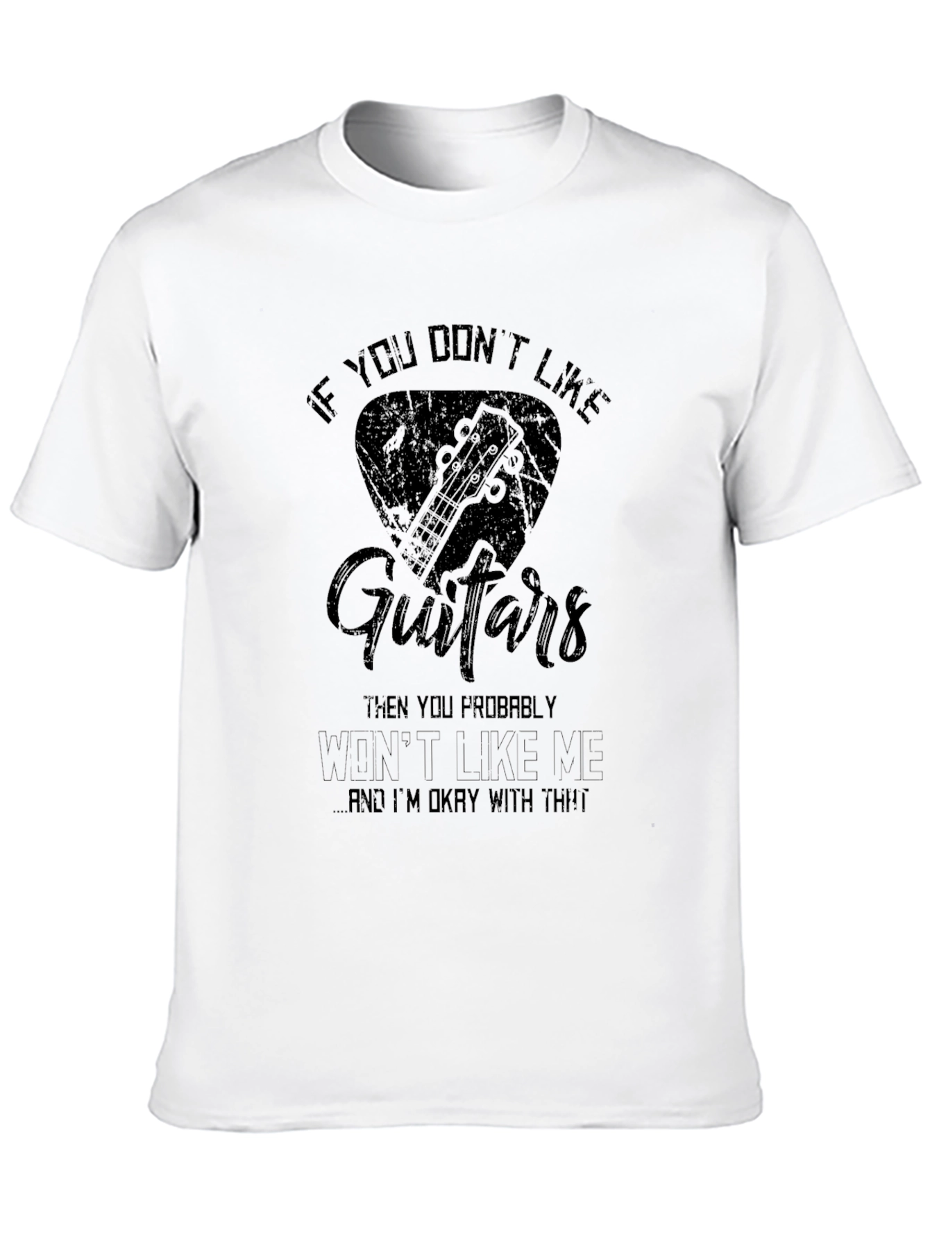 If You Dont Like Guitars T-Shirt