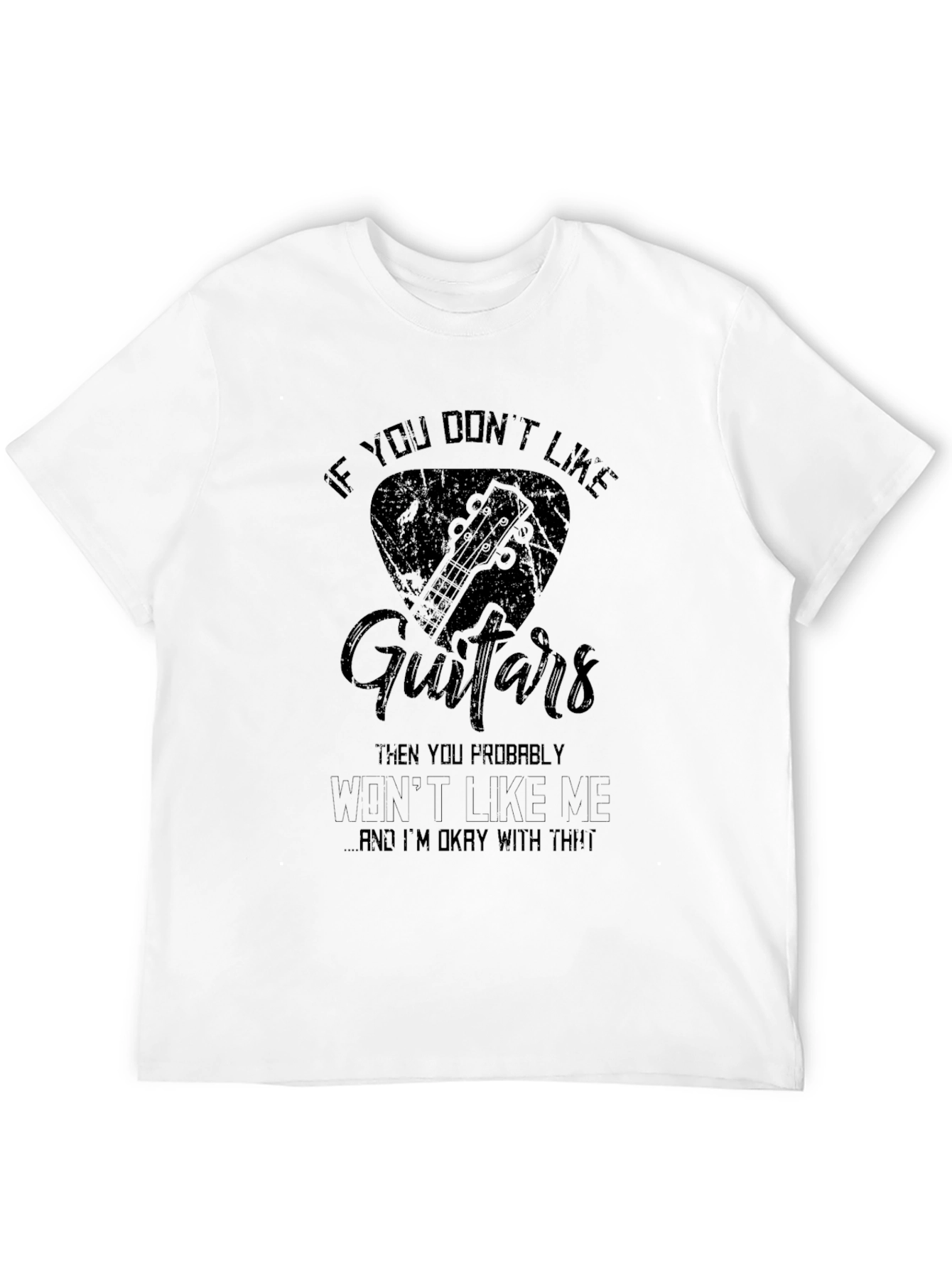 If You Dont Like Guitars T-Shirt