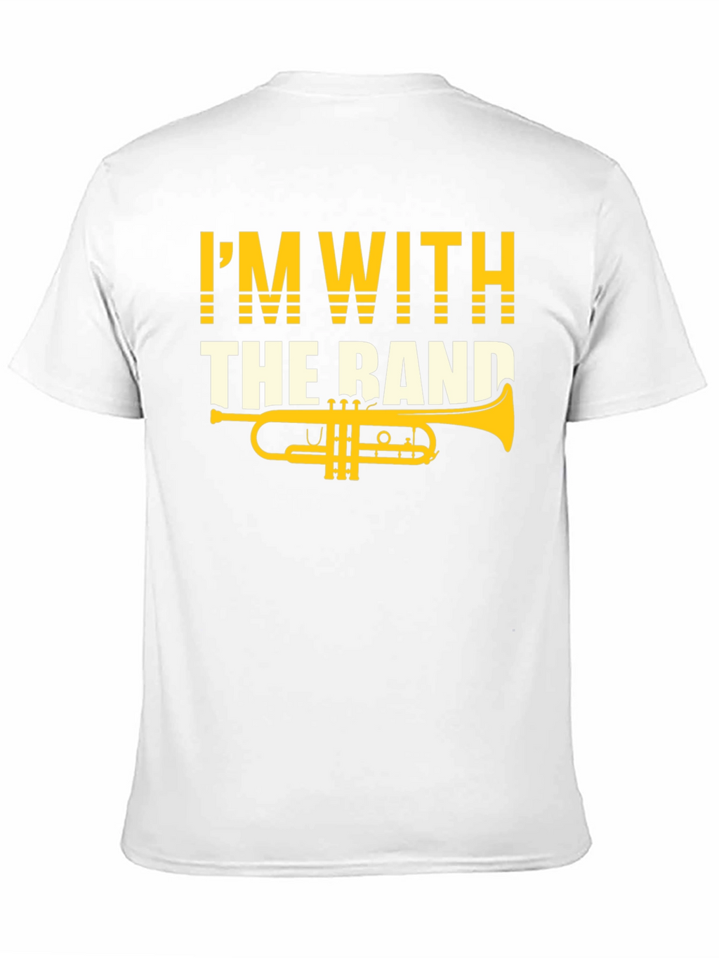 Im With the Band T-Shirt