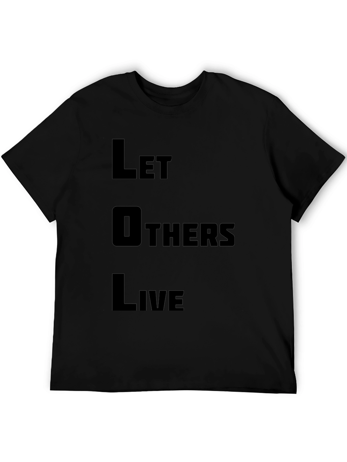 Let Others Live Black Graphic Tee - Stylish Slogan T-Shirt