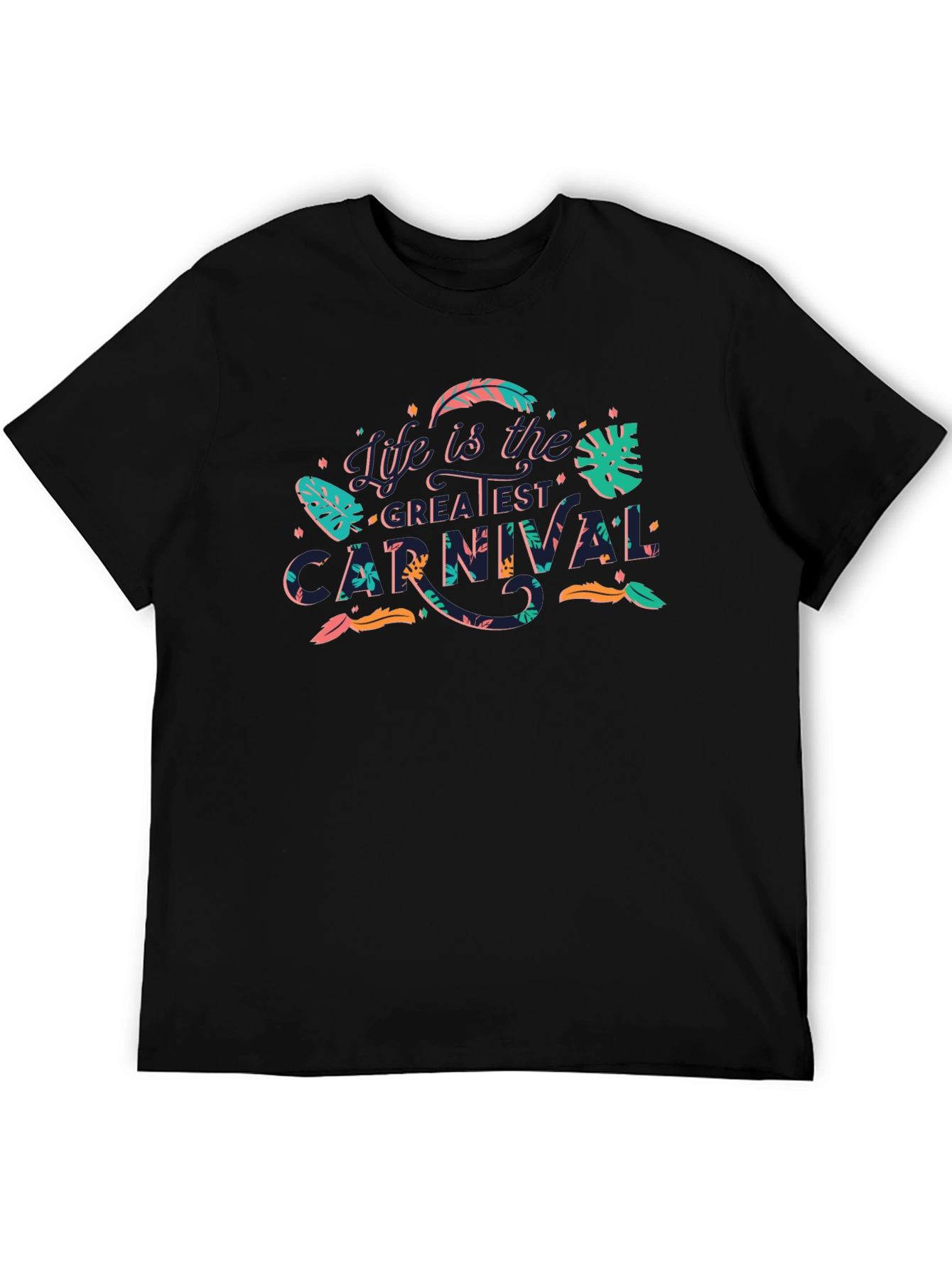 Life is the Greatest Carnival Black Graphic Tee