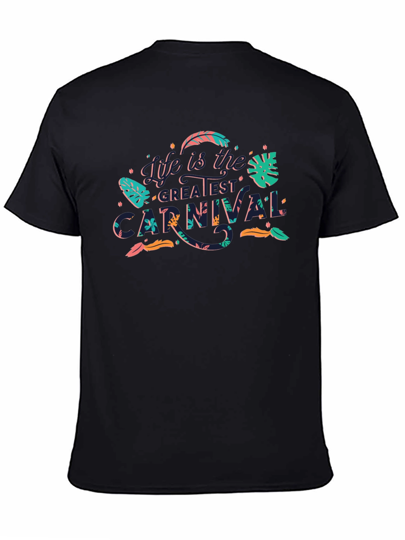 Life is the Greatest Carnival Black Graphic Tee