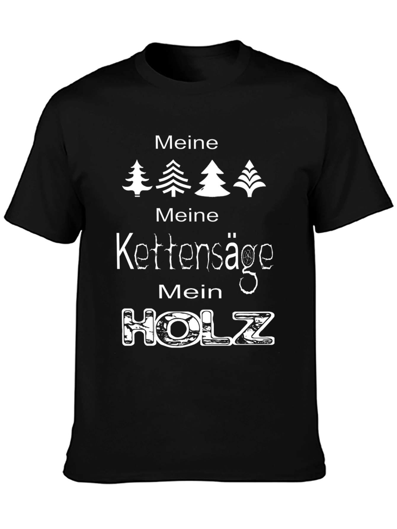 Meine Kettensäge Mein Holz T-Shirt
