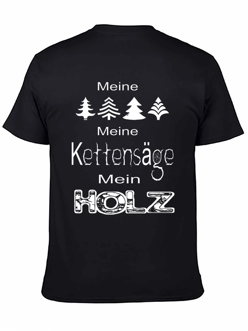 Meine Kettensäge Mein Holz T-Shirt