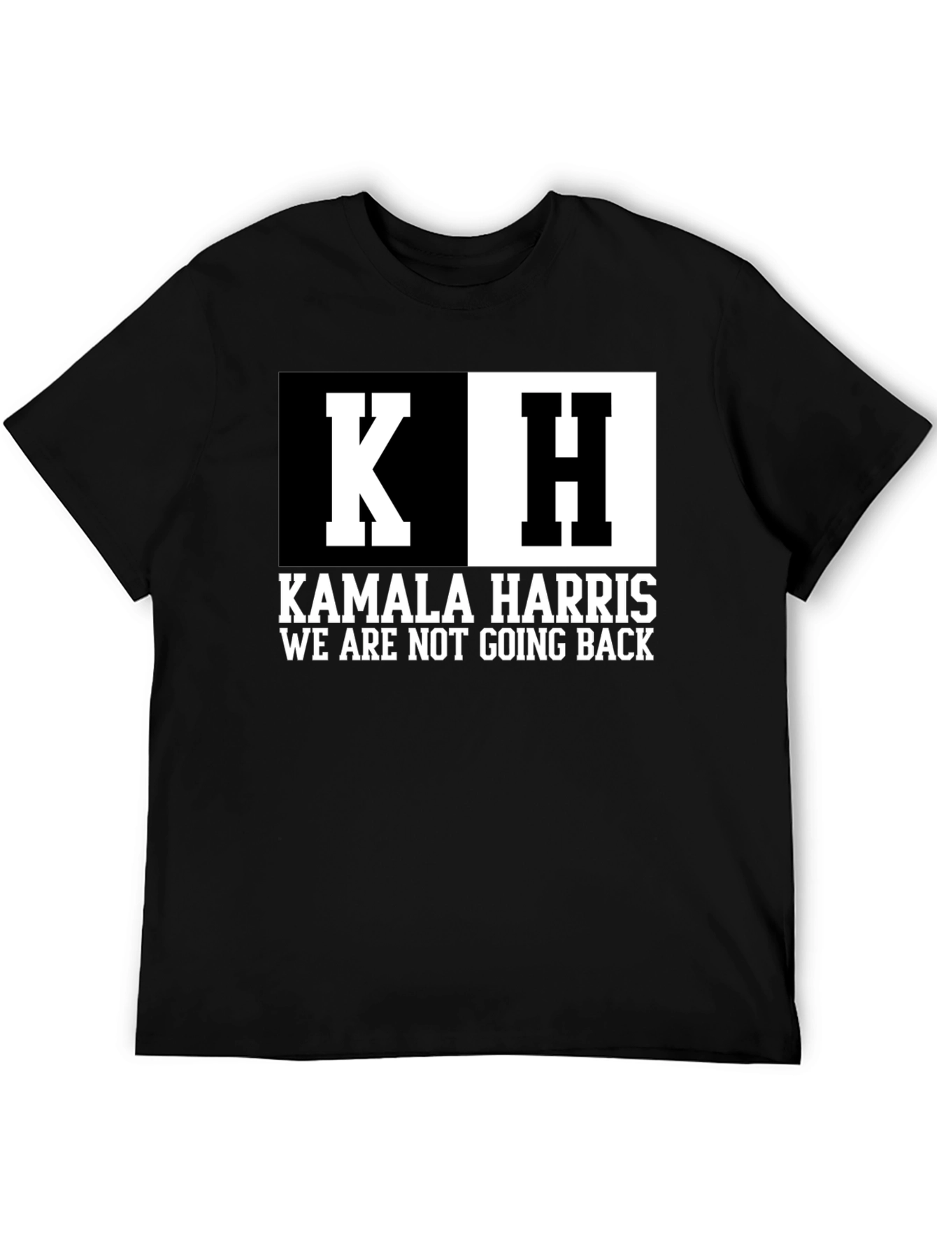Kamala Harris T-Shirt - We Are Not Going Back