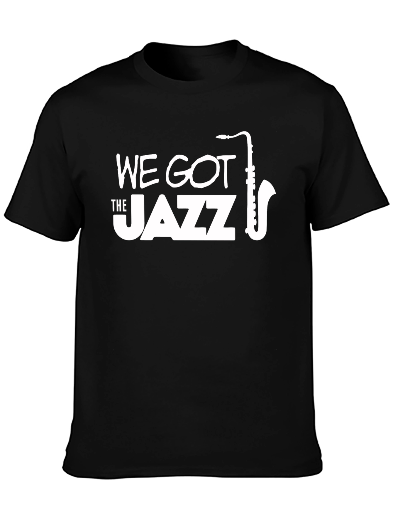 We Got The Jazz T-Shirt - Saxophone Design