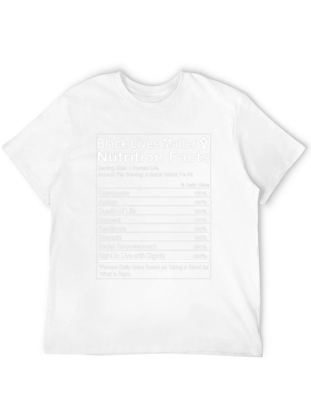 Black Lives Matter Nutrition Facts T-Shirt