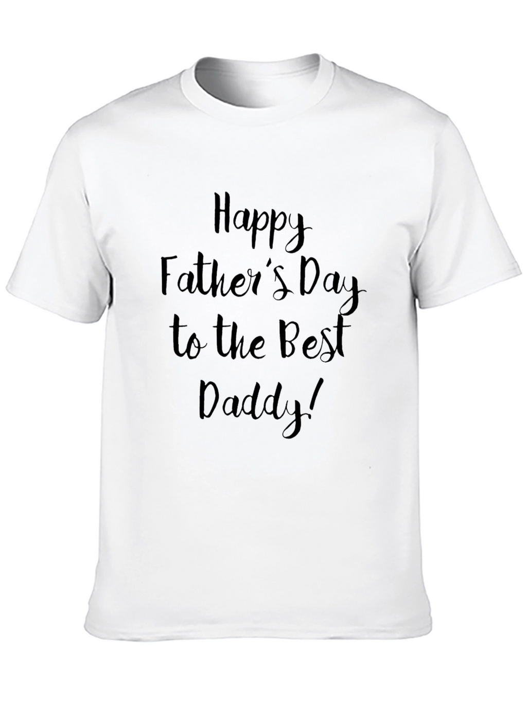 Happy Fathers Day T-Shirt - Best Daddy