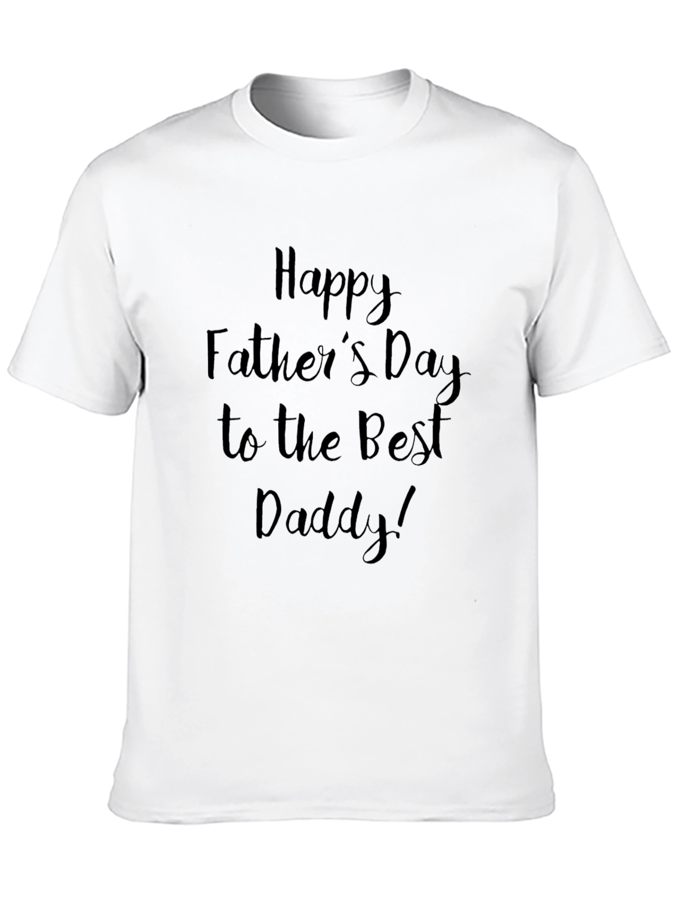 Happy Fathers Day T-Shirt - Best Daddy