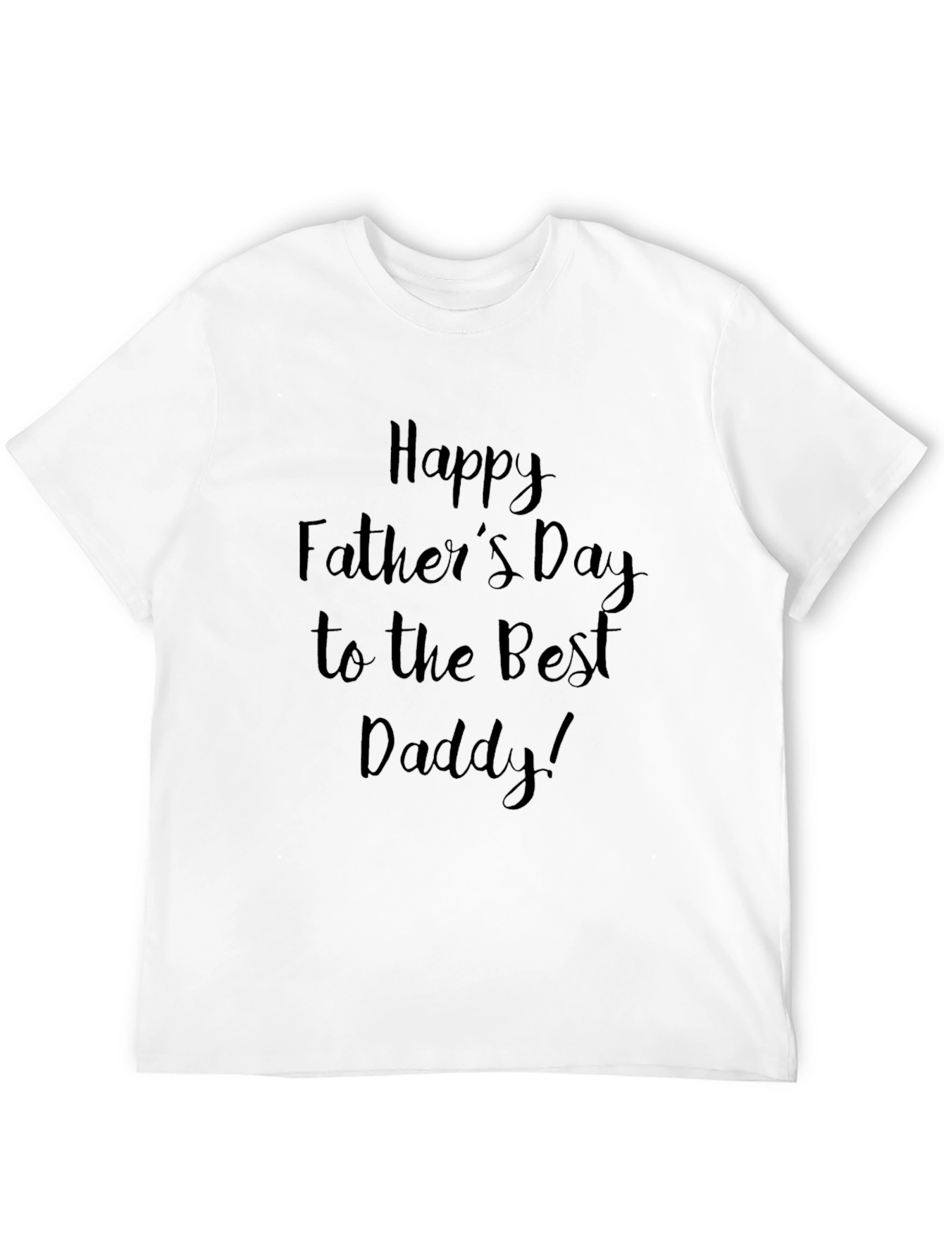 Happy Fathers Day T-Shirt - Best Daddy
