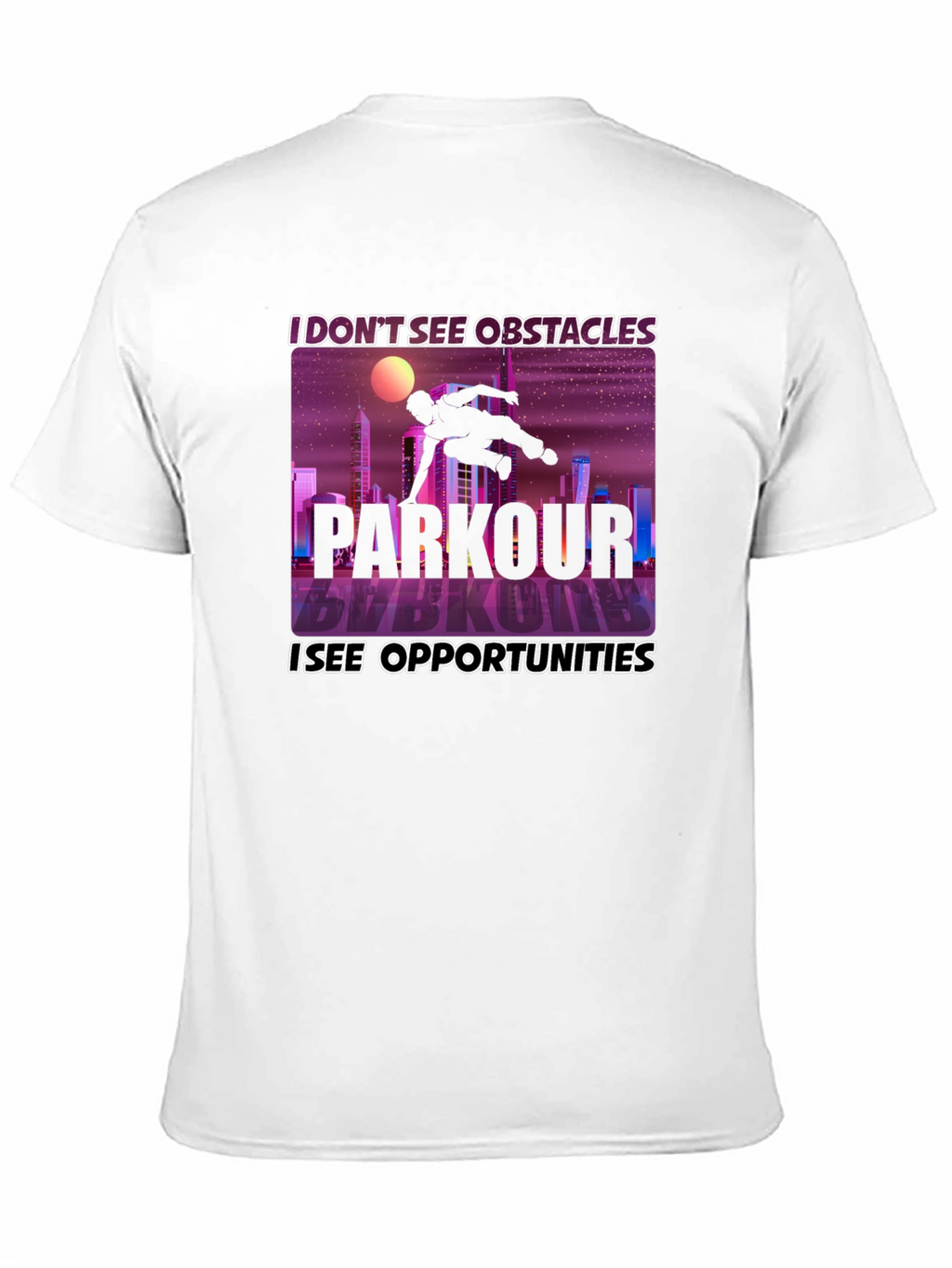 Parkour Inspiration Tee - Obstacles to Opportunities!