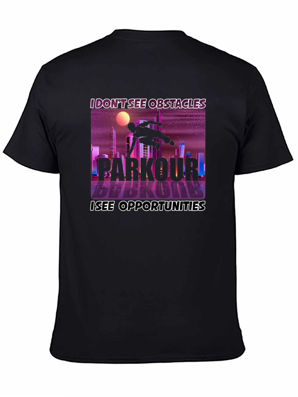 Parkour Inspiration Tee - Obstacles to Opportunities!