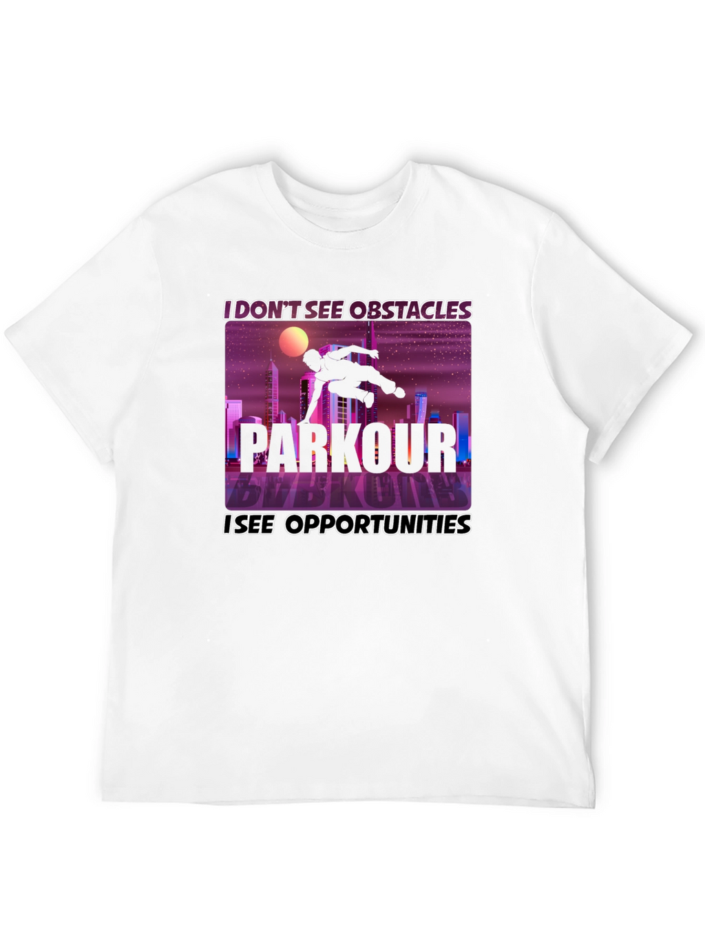 Parkour Inspiration Tee - Obstacles to Opportunities!