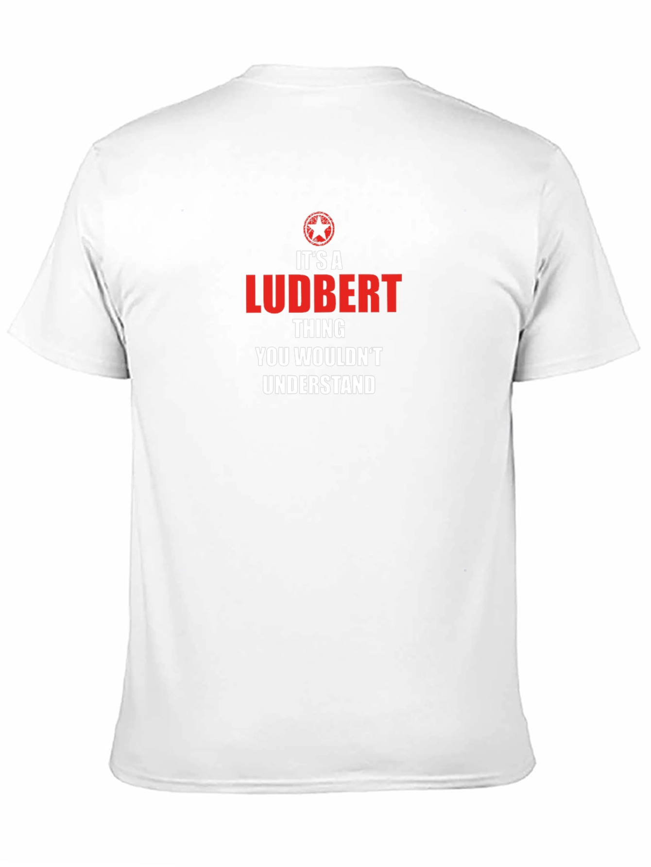 Its a Ludbert Thing T-Shirt