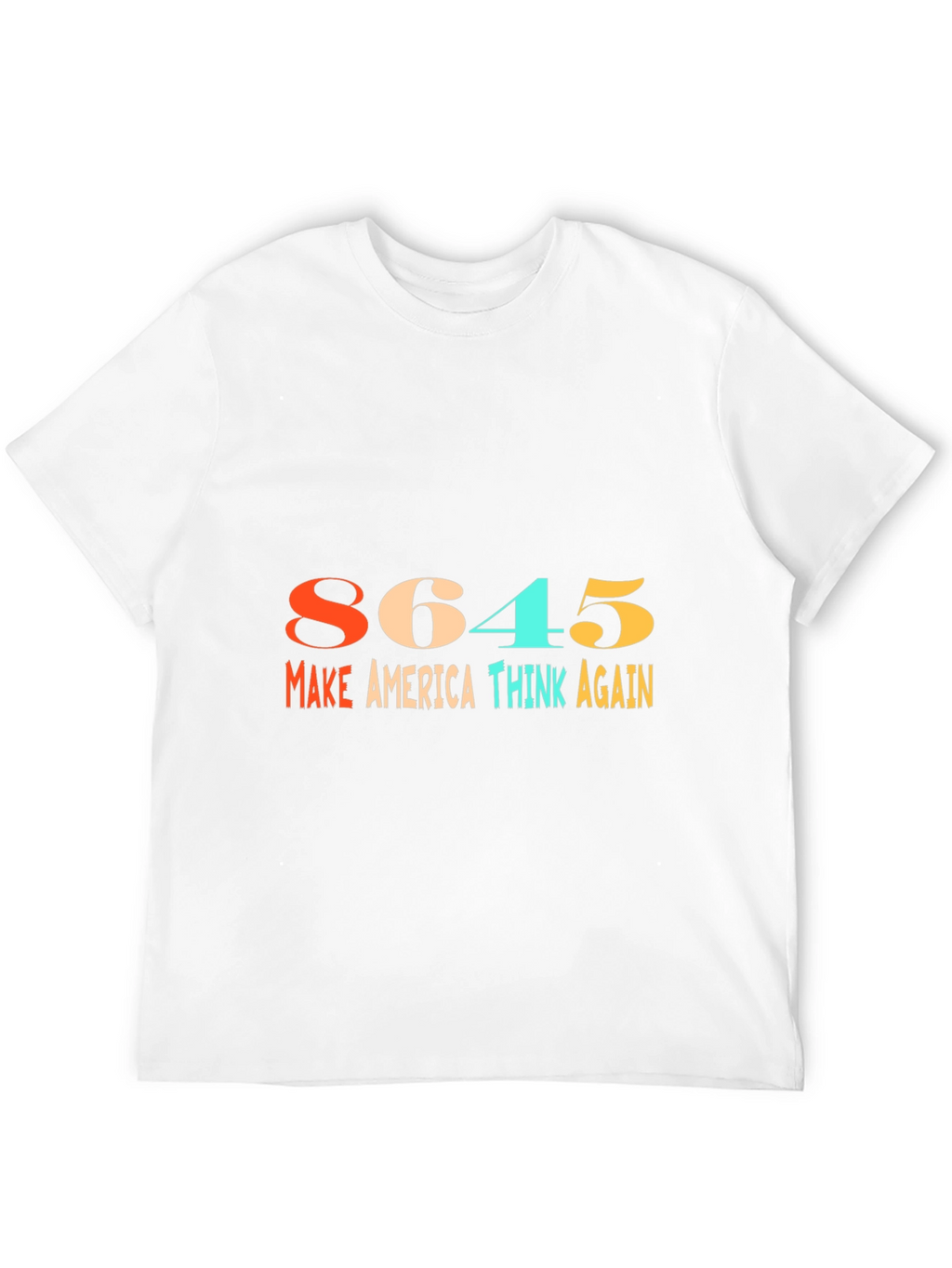8645 Make America Think Again Graphic Tee