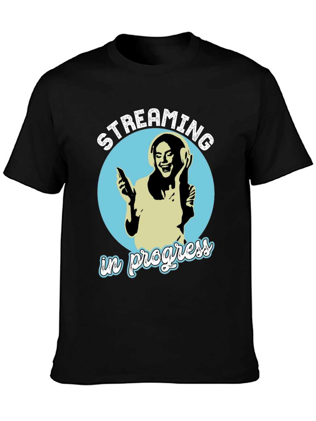 Streaming In Progress Graphic Tee