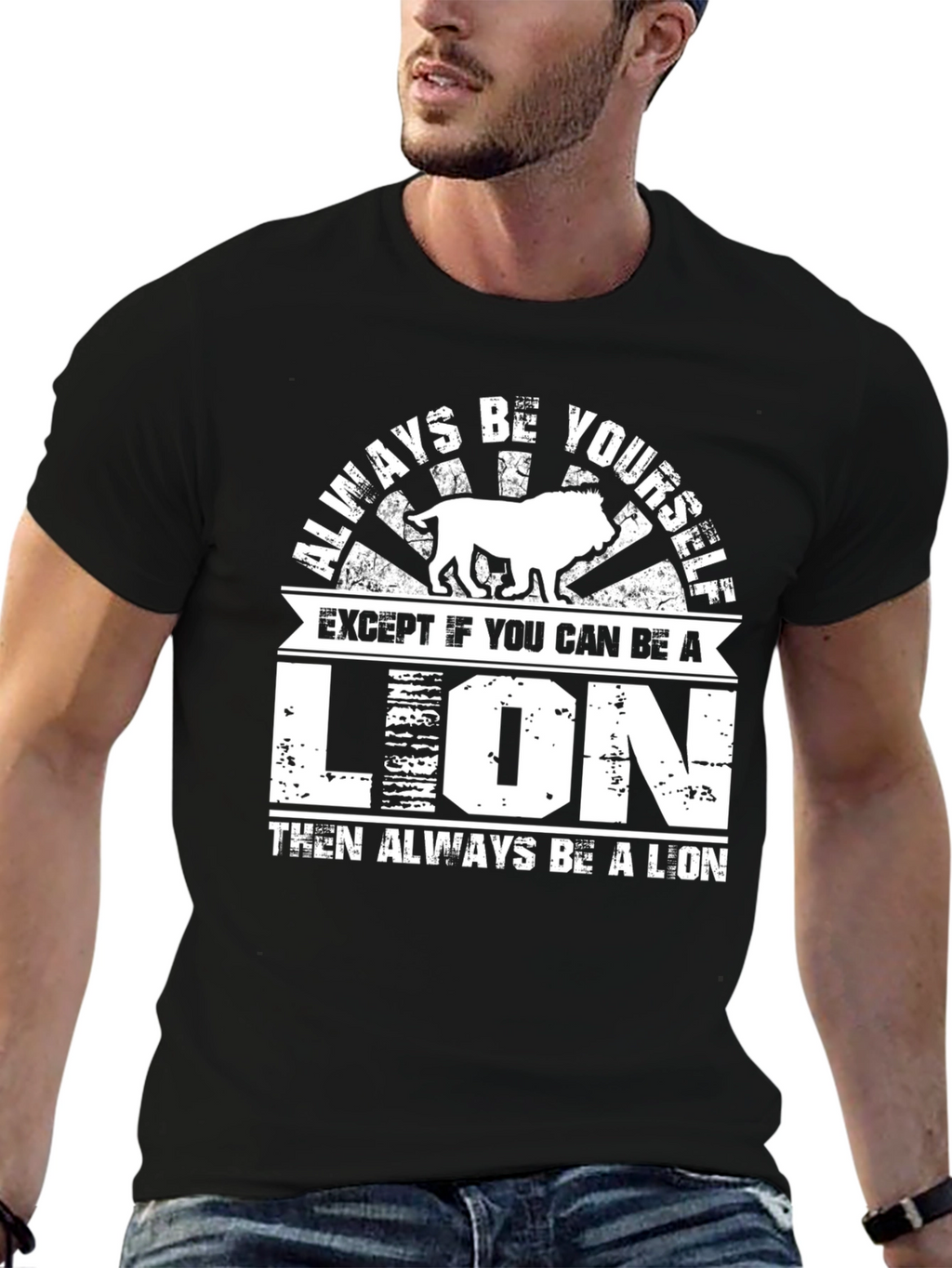 Always Be Yourself Lion Graphic T-Shirt