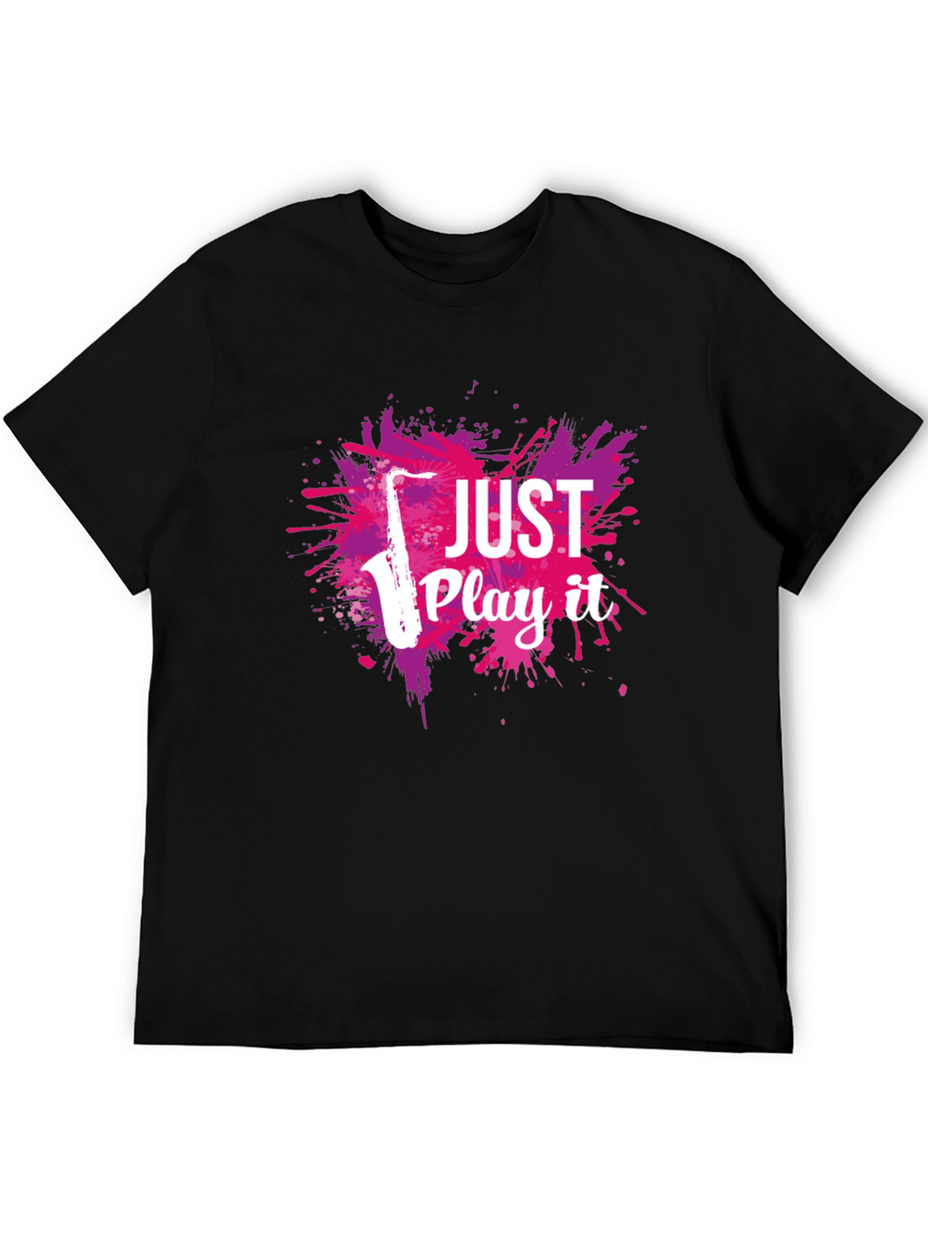 Just Play It Saxophone Graphic T-Shirt
