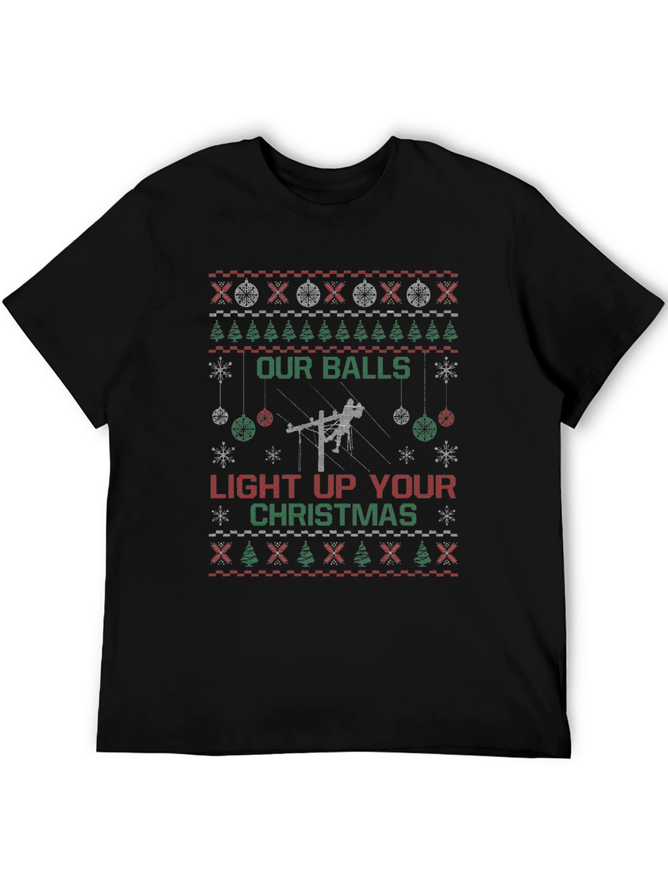 Our Balls Light Up Your Christmas Ugly T-Shirt