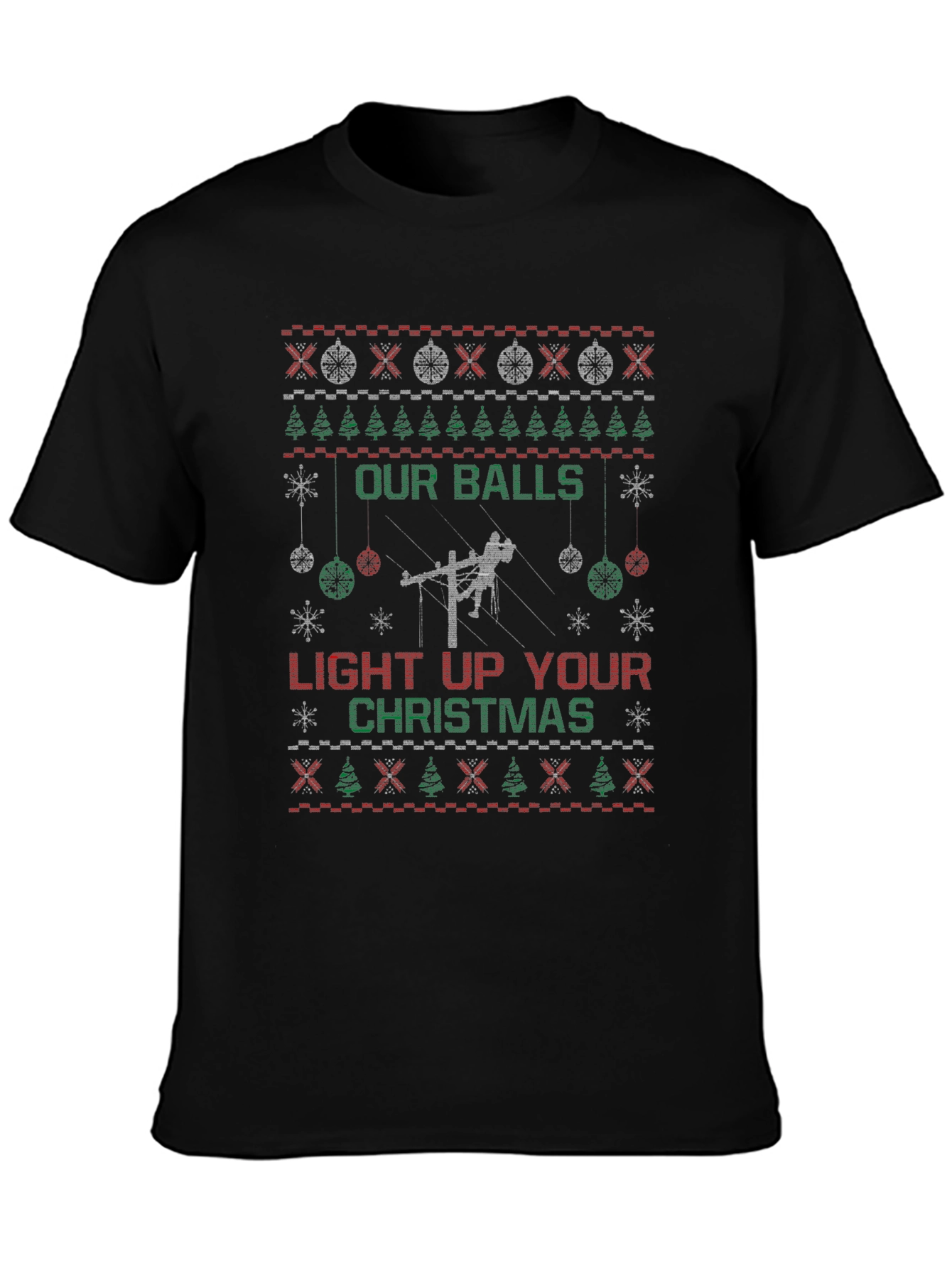 Our Balls Light Up Your Christmas Ugly T-Shirt