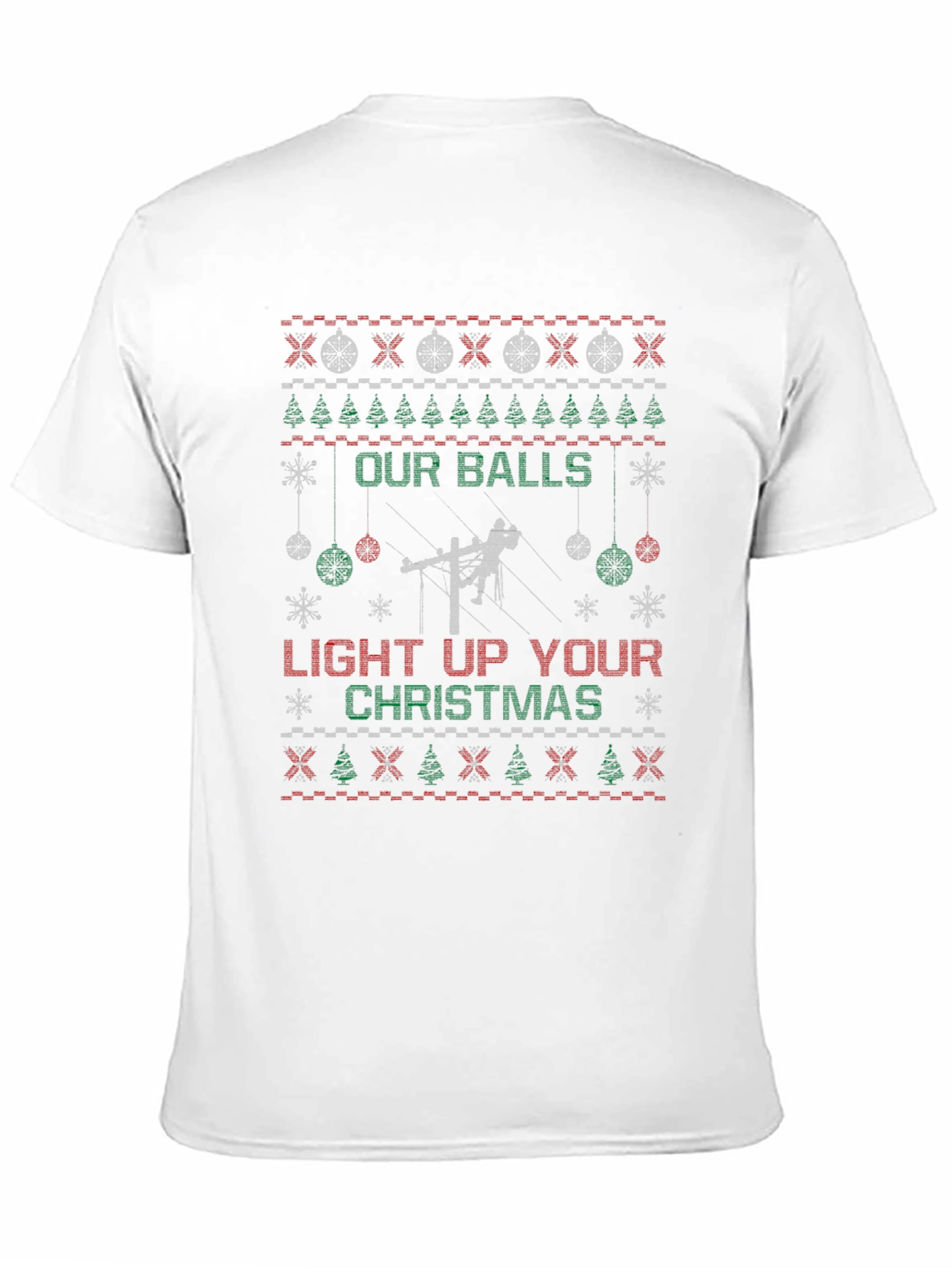 Our Balls Light Up Your Christmas Ugly T-Shirt