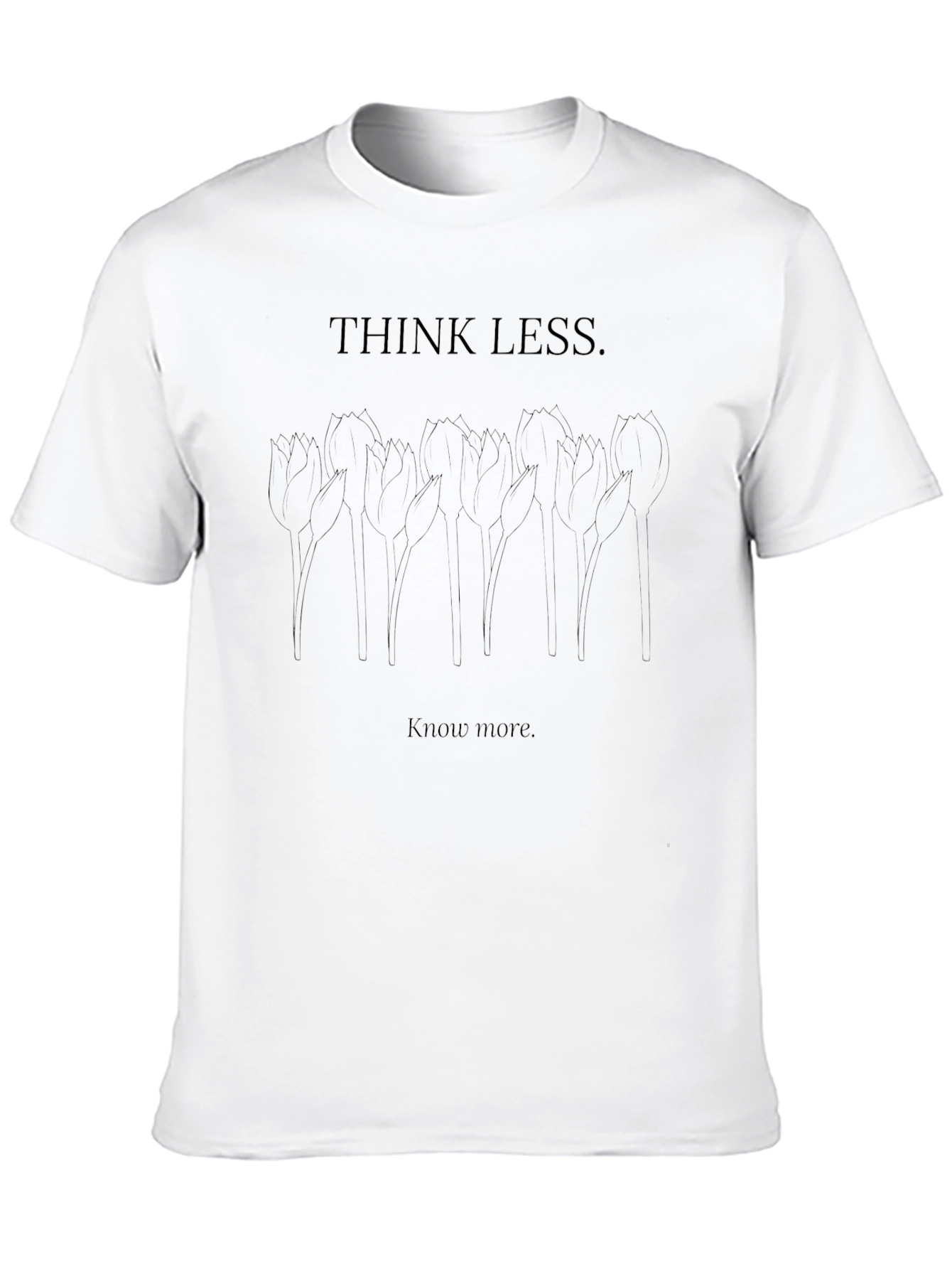 Think Less Know More Graphic Tee