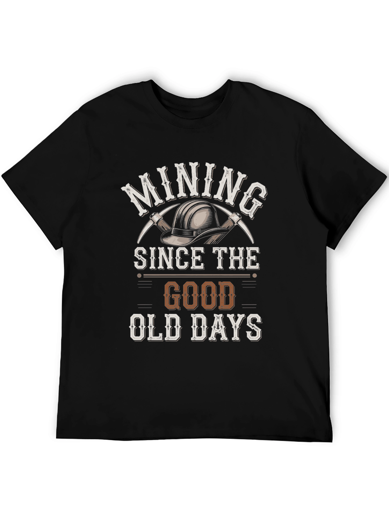 Mining Since the Good Old Days T-Shirt