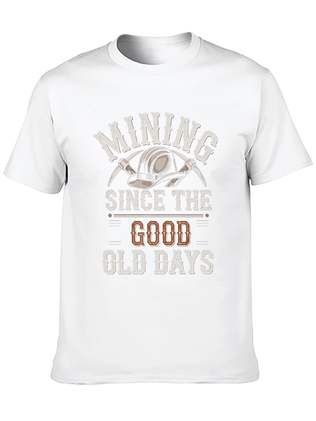 Mining Since the Good Old Days T-Shirt