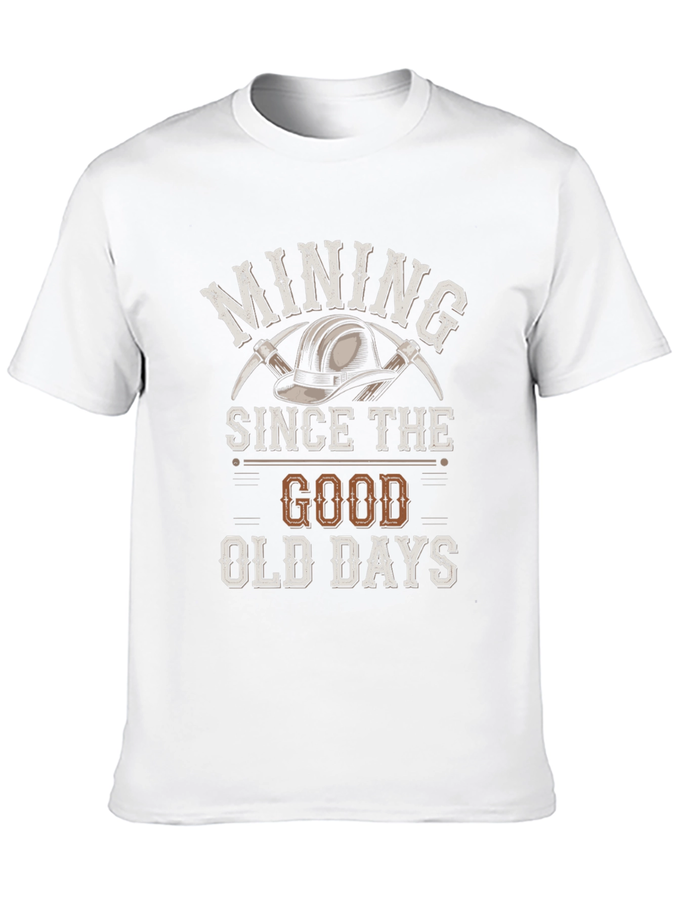 Mining Since the Good Old Days T-Shirt