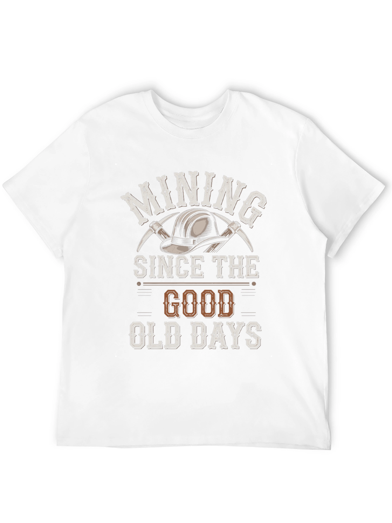 Mining Since the Good Old Days T-Shirt