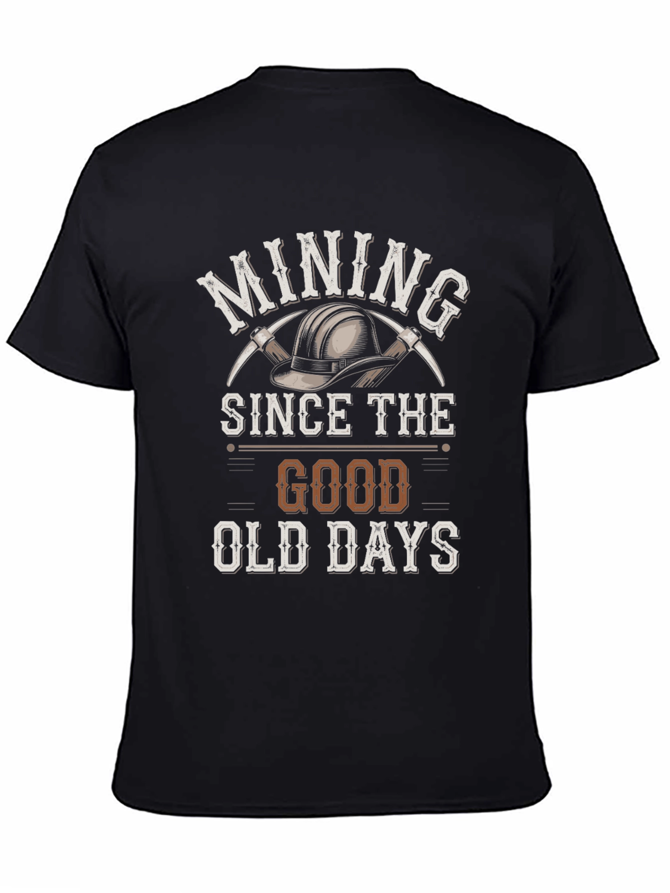 Mining Since the Good Old Days T-Shirt