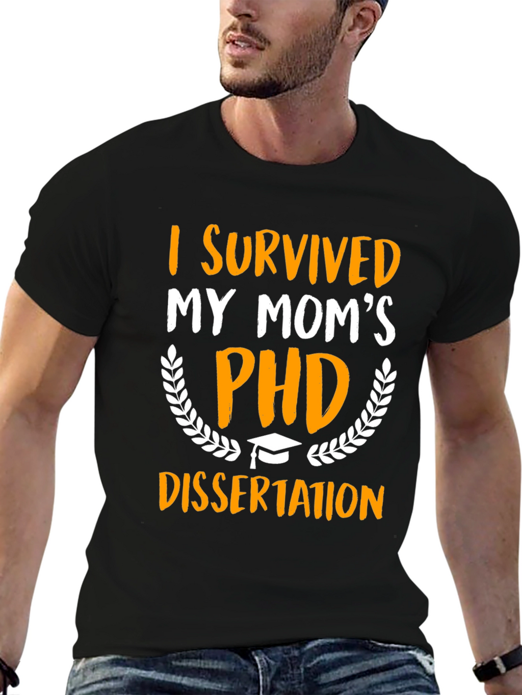 I Survived My Moms PHD Dissertation T-Shirt