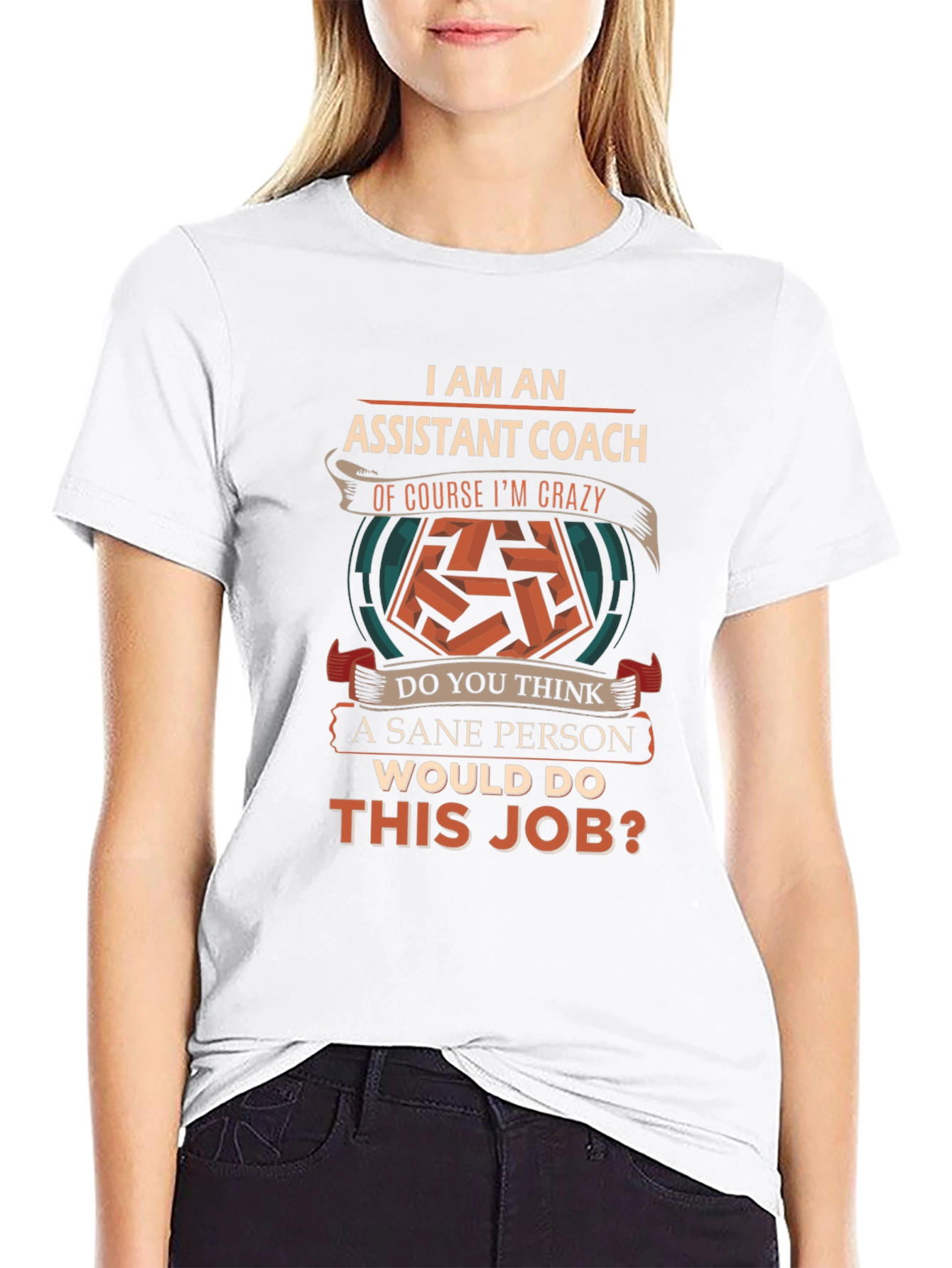 Assistant Coach Crazy Job T-Shirt